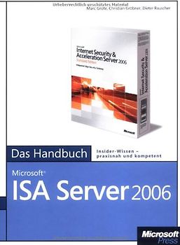 Microsoft ISA Server 2006 - Das Handbuch