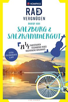 KOMPASS Radvergnügen rund um Salzburg & Salzkammergut