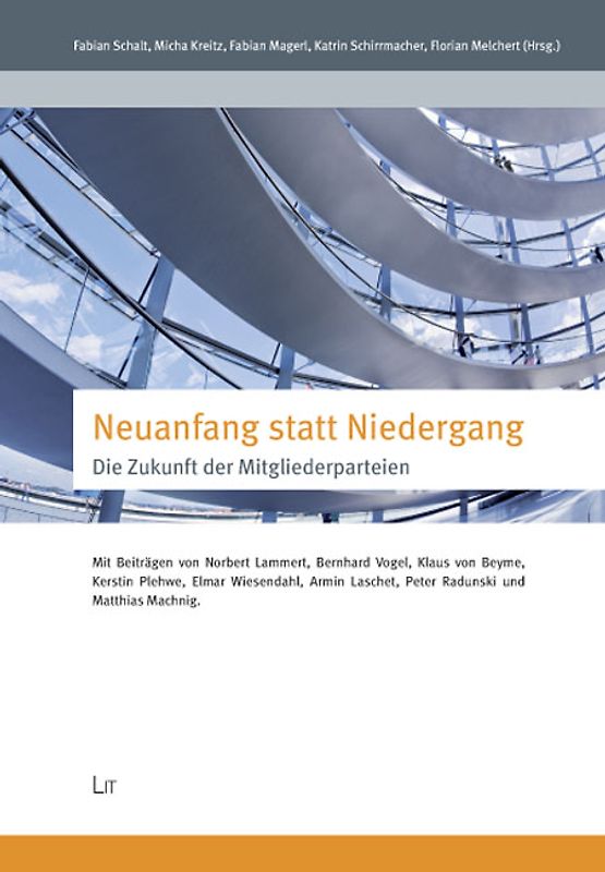 Neuanfang statt Niedergang - Die Zukunft der Mitgliederparteien