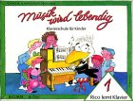 Rico Lernt Klavier: Stufe 1 - Musik wird lebendig - Klavierschule für Kinder - Carol & Walter Noona [Broschiert]