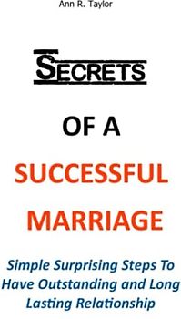 SECRETS OF A SUCCESSFUL MARRIAGE: Simple Surprising Steps To Have Outstanding and Long Lasting Relationship