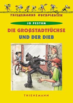 Die Grossstadtfüchse und der Dieb