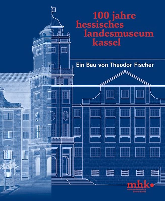 100 Jahre Hessisches Landesmuseum Kassel