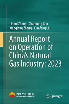 Annual Report on Operation of China’s Natural Gas Industry: 2023