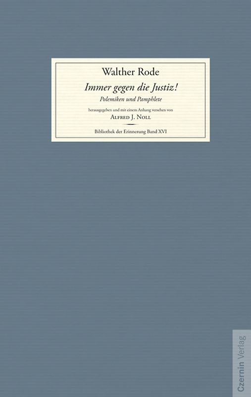 Immer gegen die Justiz!