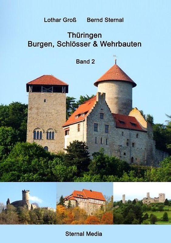 Thüringen Burgen, Schlösser & Wehrbauten Band 2