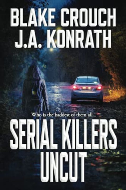 Serial Killers Uncut (Jack Daniels, Band 9)