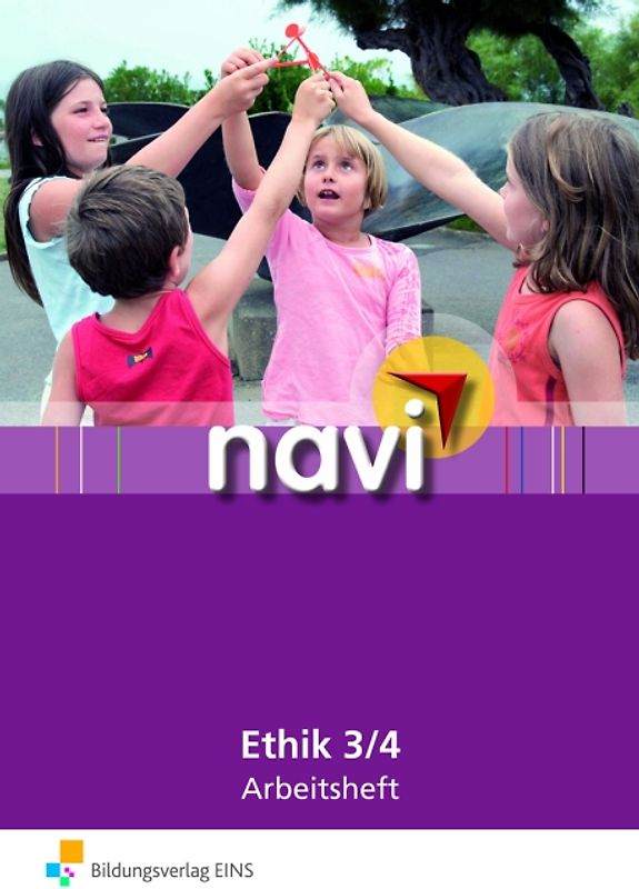 navi Ethik. Arbeitsheft Lernstufe 3 / 4