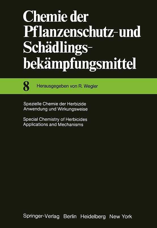 Spezielle Chemie der Herbizide · Anwendung und Wirkungsweise / Special Chemistry of Herbicides · Applications and Mechanisms