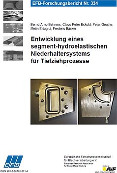 Entwicklung eines segment-hydroelastischen Niederhaltersystems für Tiefziehprozesse