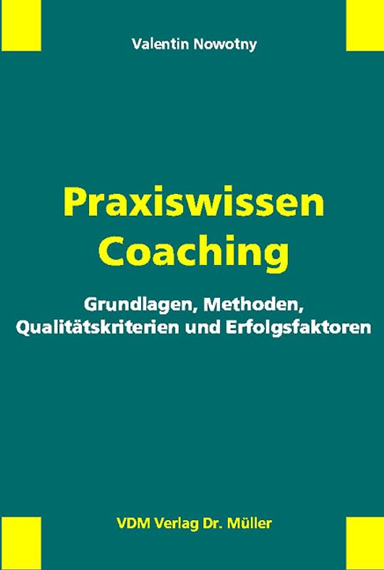 Praxiswissen Coaching