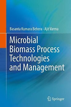 Microbial Biomass Process Technologies and Management