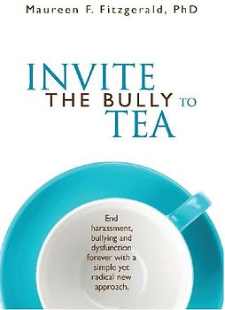 Invite the Bully to Tea