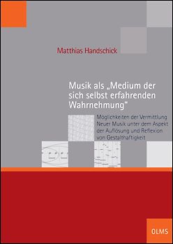 Musik als „Medium der sich selbst erfahrenden Wahrnehmung“