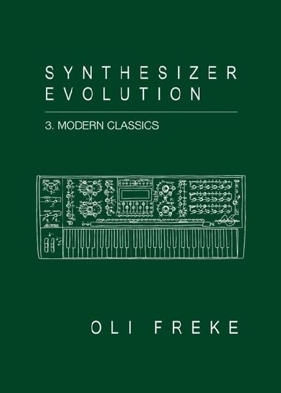 Synthesizer Evolution Modern Classics