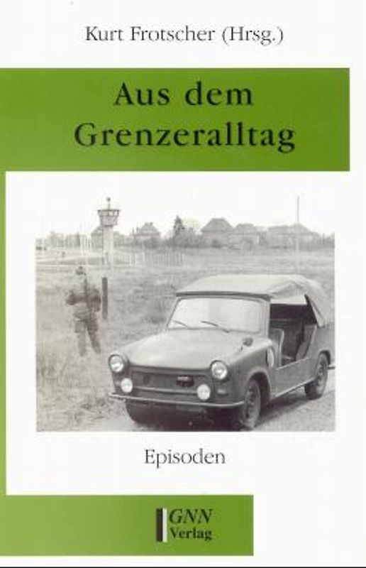 Aus dem Grenzeralltag