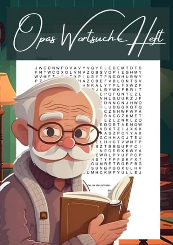 Opas Wortsuch-Heft: Das Suchrätsel für großartige Rentner | Senioren Beschäftigung mit 1200 versteckten Begriffen
