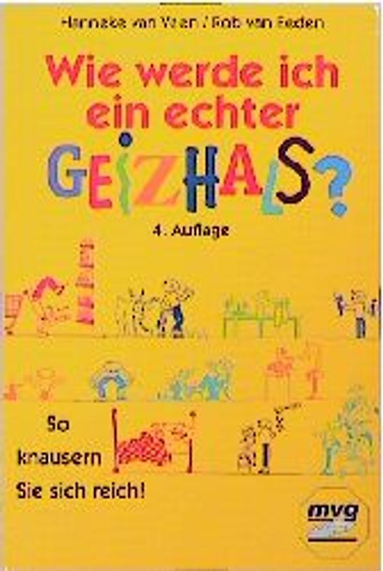 Wie werde ich ein echter Geizhals?