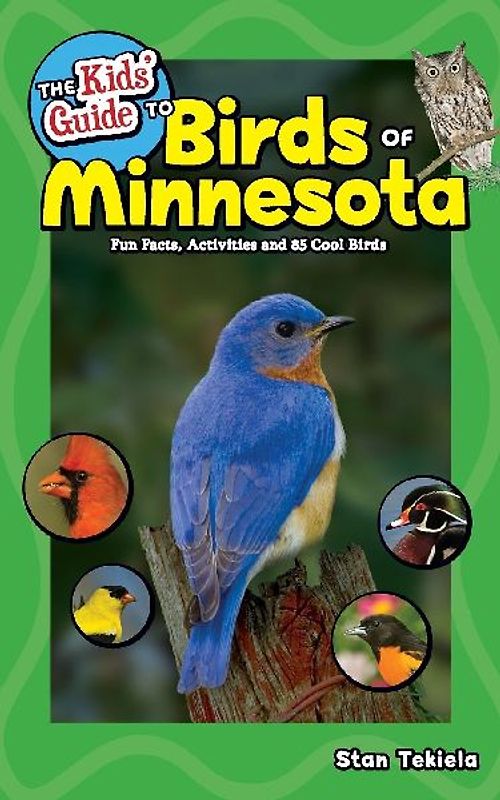The Kids' Guide to Birds of Minnesota
