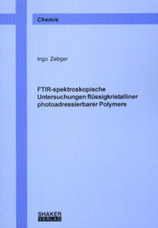 FTIR-spektroskopische Untersuchungen flüssigkristalliner photoadressierbarer Polymere