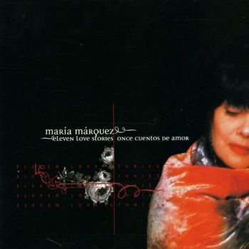 Maria Marquez - Eleven Love Songs