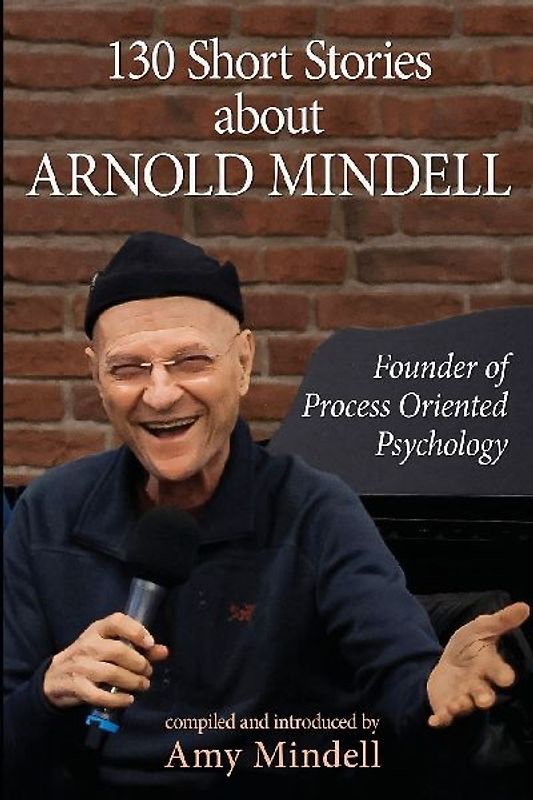 130 Short Stories about Arnold Mindell