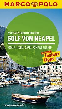 MARCO POLO Reiseführer Golf von Neapel, Amalfi, Ischia, Capri, Pompeji, Cilento