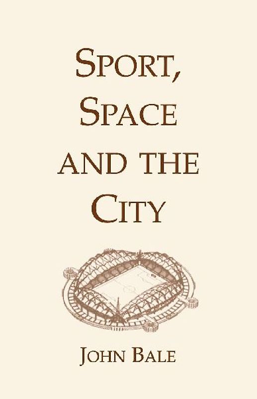 Sport, Space and the City