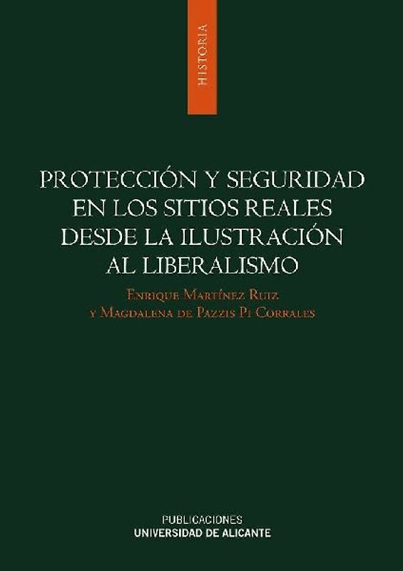 Protección y seguridad en los sitios reales desde la Ilustración al liberalismo