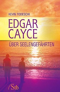 Edgar Cayce über Seelengefährten