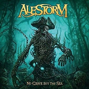 Alestorm - No Grave But The Sea