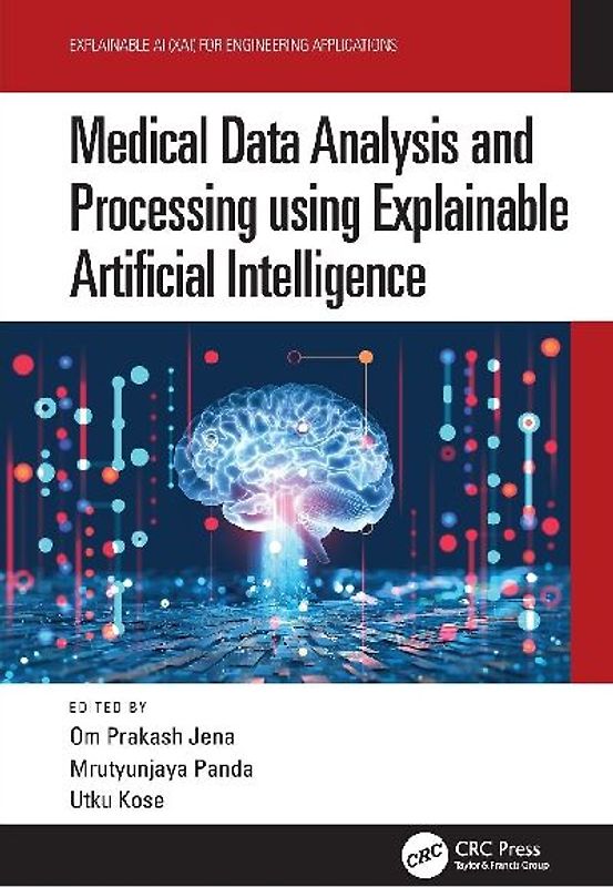 Medical Data Analysis and Processing using Explainable Artificial Intelligence