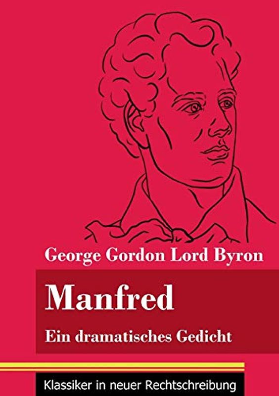 Manfred: Ein dramatisches Gedicht (Band 72, Klassiker in neuer Rechtschreibung)