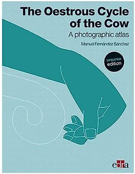 The Oestrous Cycle of the Cow. Updated Edition
