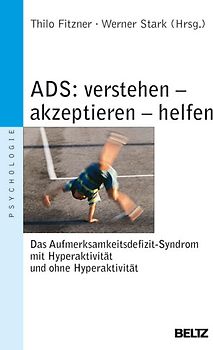 ADS - verstehen, akzeptieren, helfen