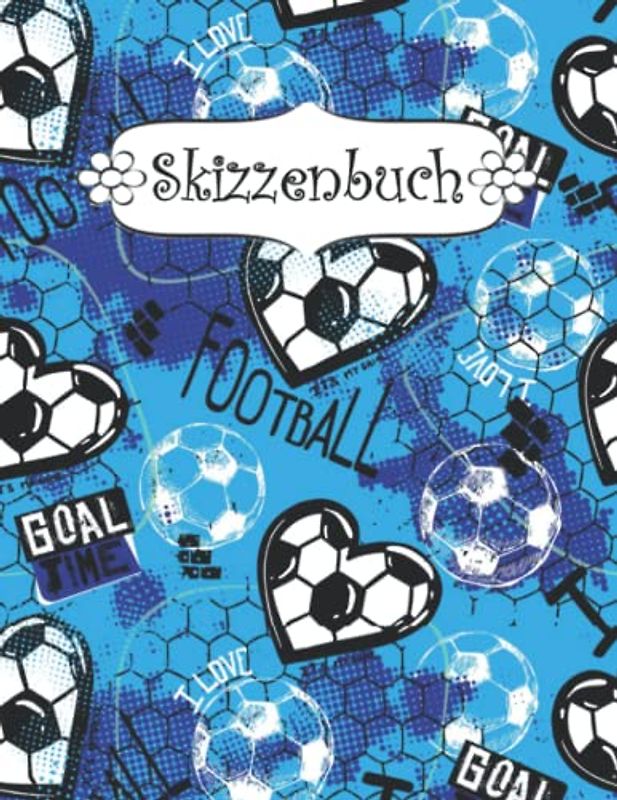 Skizzenbuch: A4 blanko seiten 100 Fußball softcover für mädchen | Kreativheft zum Zeichnen, Malen und Skizzieren .