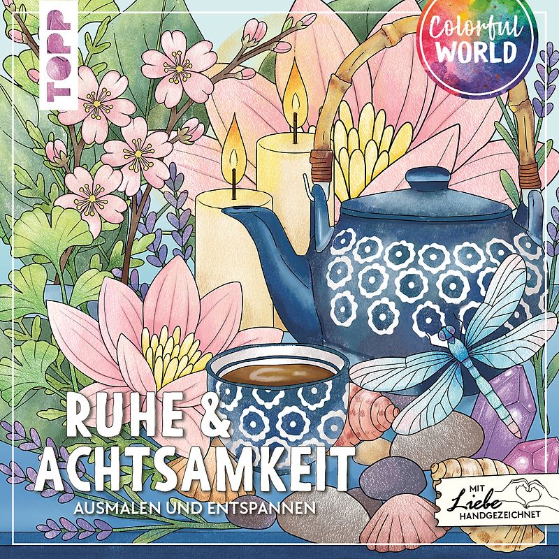 Colorful World - Ruhe & Achtsamkeit