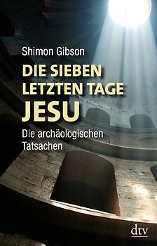 Die sieben letzten Tage Jesu