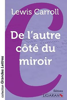 De l'autre côté du miroir (grands caractères)