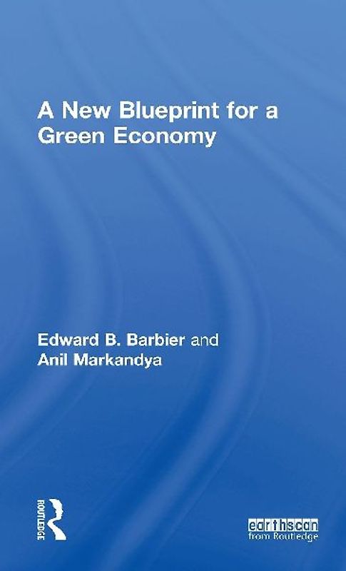 A New Blueprint for a Green Economy