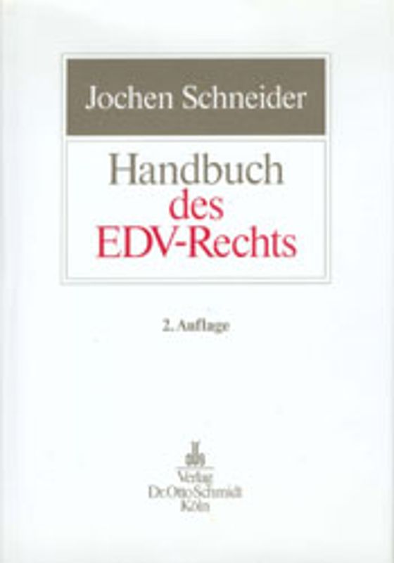 Handbuch Praxis des EDV-Rechts. Vertragsrecht (Hardware, Software, Wartung, Pflege, Systeme jeweils mit AGB), Gewährleistung, Haftung, Online, Datenschutz, Rechtsschutz