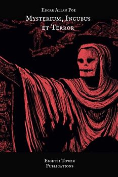 Mysterium, Incubus et Terror: Fully Illustrated