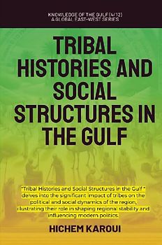 Tribal Histories and Social Structures in the Gulf