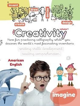 CREATIVITY COLLECTION vol. 1: Have fun practicing calligraphy while you discover the world’s most fascinating inventions and discoveries Reading ... 5, 6, 7, 8 and 9 year-olds. (Lola Pirindola)