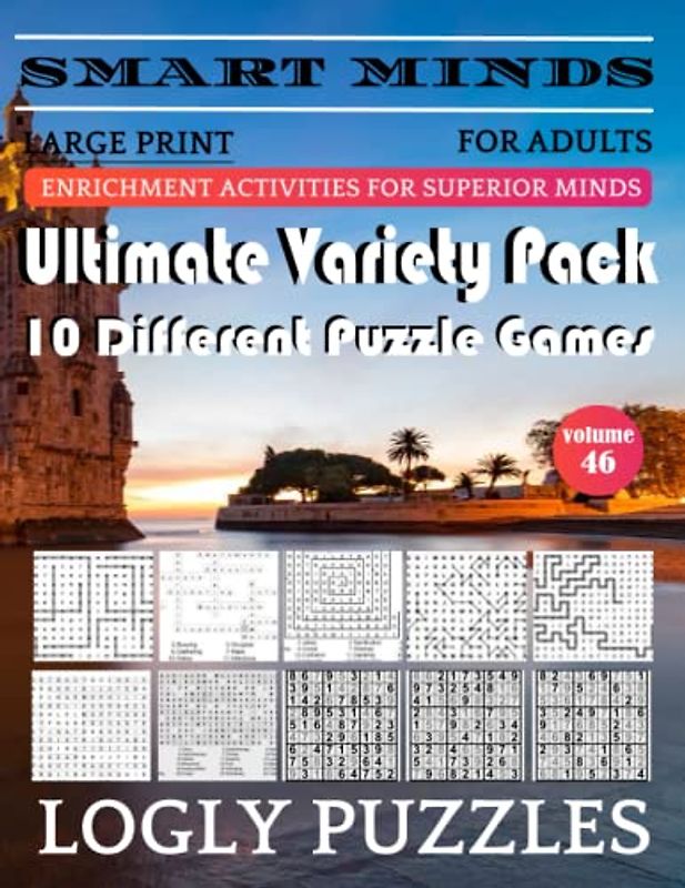 Smart Minds -Super Variety 10 Different Puzzle Games Book For Adults: Ultimate Variety Puzzles Large-Print Word Search, Word Maze .Word Spiral ,Word ... And Sudoku Easy , Medium And Hard volume 46