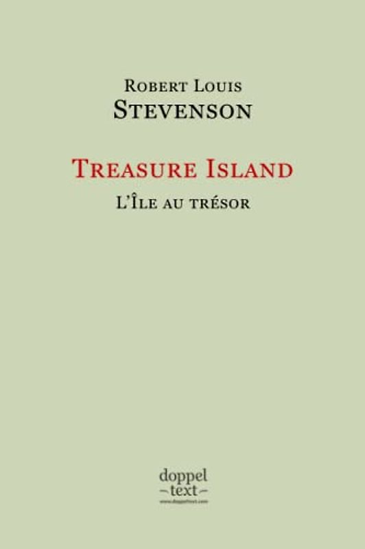 Treasure Island / L’Île au trésor – Edition bilingue anglais-français / Bilingual English-French Edition