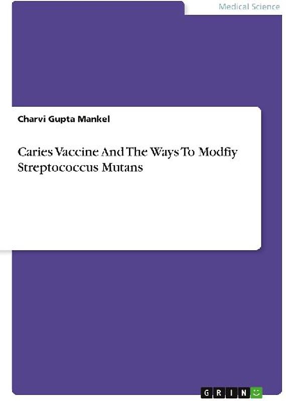 Caries Vaccine And The Ways To Modfiy Streptococcus Mutans