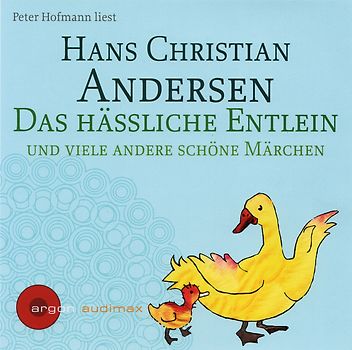 Das hässliche Entlein und viele andere schöne Märchen