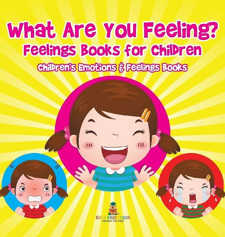 What Are You Feeling? Feelings Books for Children | Children's Emotions & Feelings Books
