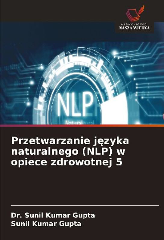 Przetwarzanie j¿zyka naturalnego (NLP) w opiece zdrowotnej 5